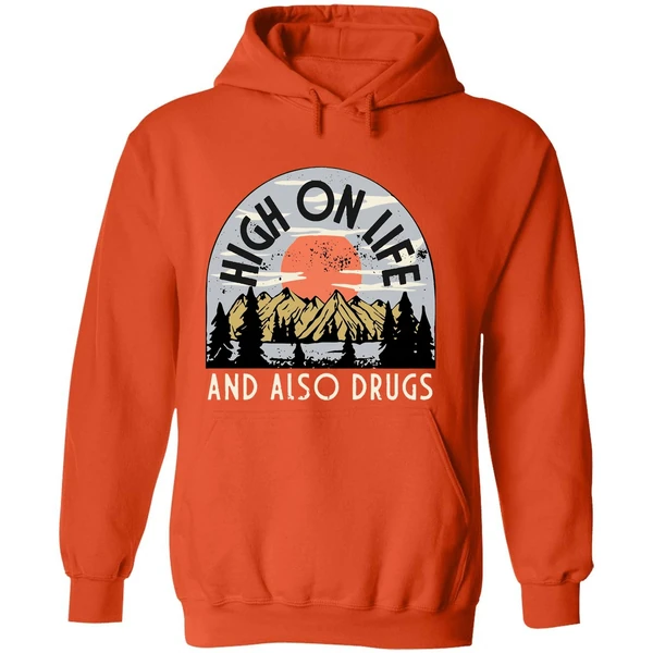 High On Life And Also Drugs Hoodie - Image 6
