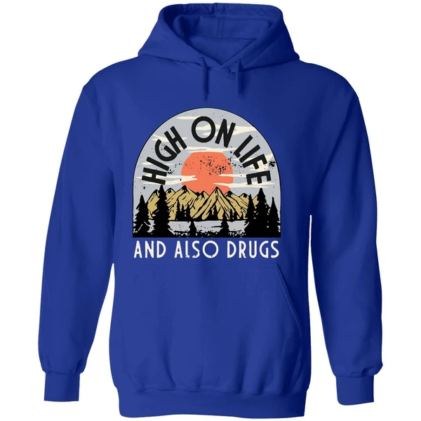High On Life And Also Drugs Hoodie - Image 7