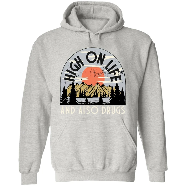 High On Life And Also Drugs Hoodie - Image 9