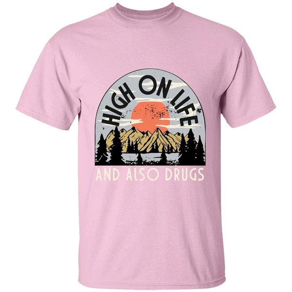 High On Life And Also Drugs Shirt - Image 3