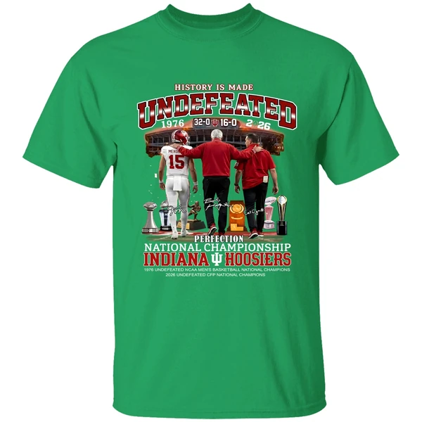 History Is Made Undefeated 32 0 And 16 0 Perfection National Champions Indiana Hoosiers Shirt - Image 2
