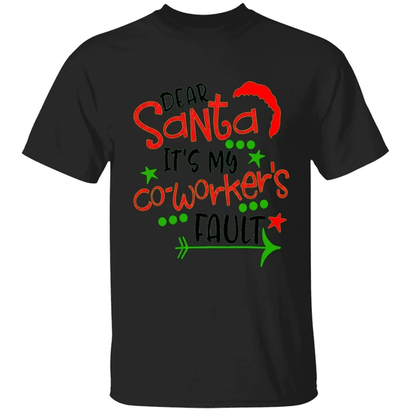 Hodear Santa Its My Coworkers Fault Shirt - Image 7