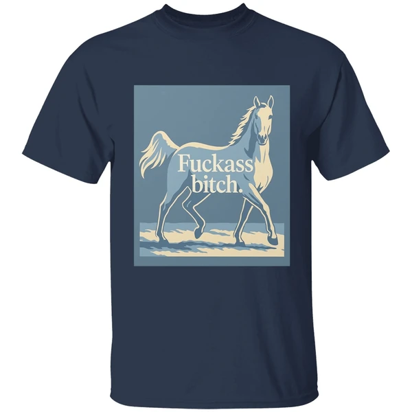 Horse Fuckass Bitch Shirt - Image 5