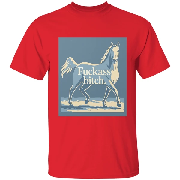Horse Fuckass Bitch Shirt - Image 7