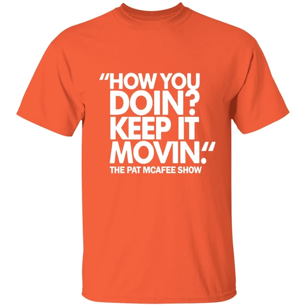 How You Doin Keep It Movin Shirt - Image 5