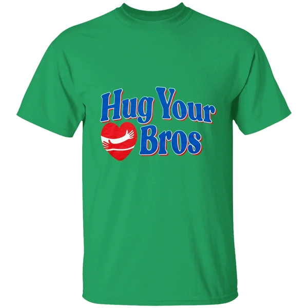 Hug Your Bros Shirt