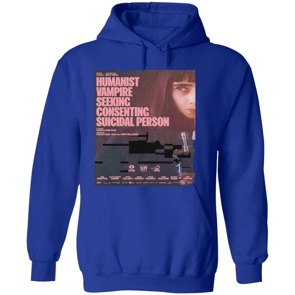 Humanist Vampire Seeking Consenting Suicidal Person Poster Hoodie - Image 7