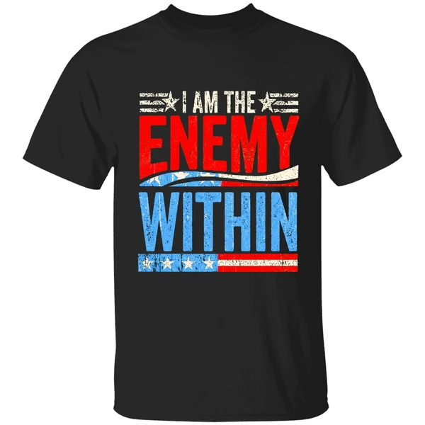 I Am The Enemy Within Shirt