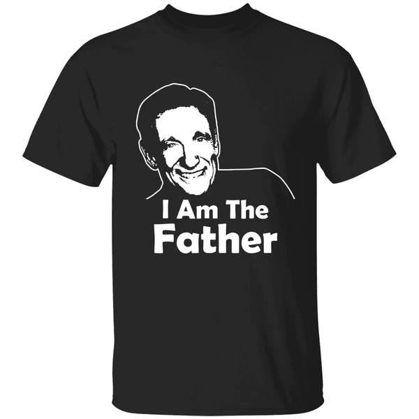 I Am The Father Maury Povich Shirt - Image 9