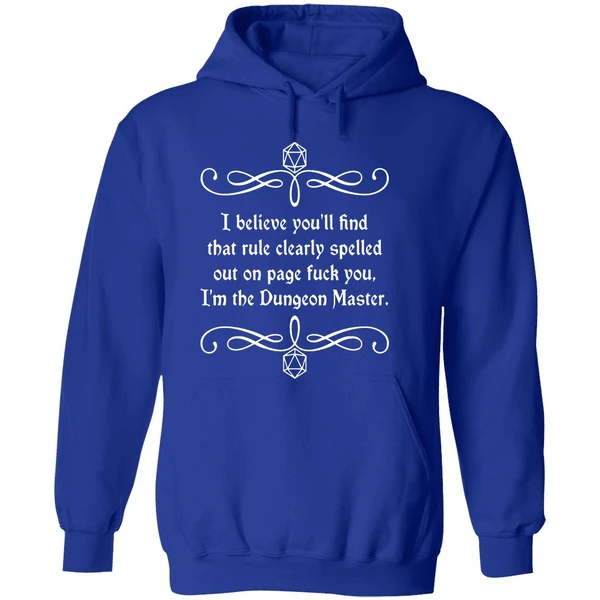 I Believe Youll Find That Rule Clearly Spelled Out On Page Fuck You Im Dungeon Master Hoodie - Image 7