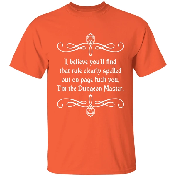 I Believe Youll Find That Rule Clearly Spelled Out On Page Fuck You Im Dungeon Master Shirt - Image 6