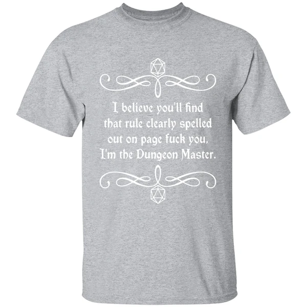 I Believe Youll Find That Rule Clearly Spelled Out On Page Fuck You Im Dungeon Master Shirt - Image 9
