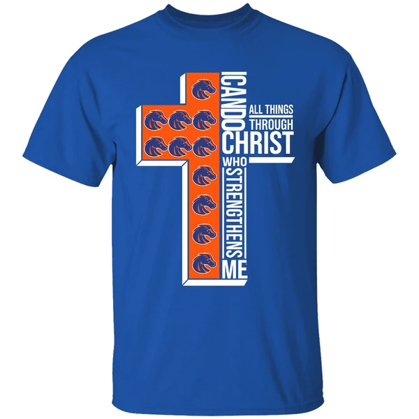 I Can Do All Things Through Christ Who Strengthens Me Boise State Broncos Shirt - Image 7