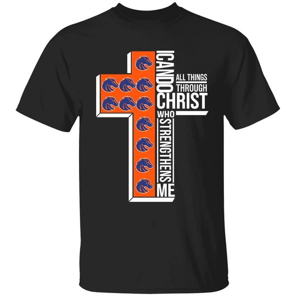 I Can Do All Things Through Christ Who Strengthens Me Boise State Broncos Shirt - Image 8