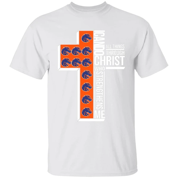 I Can Do All Things Through Christ Who Strengthens Me Boise State Broncos Shirt - Image 9