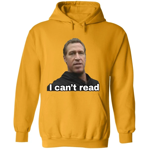 I Cant Read Newsom 2028 Hoodie