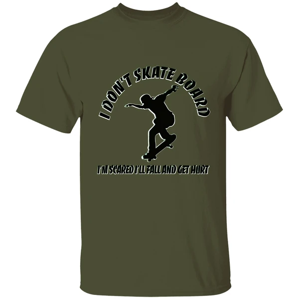 I Dont Skateboard Im Scared Ill Fall And Get Hurt Shirt - Image 3