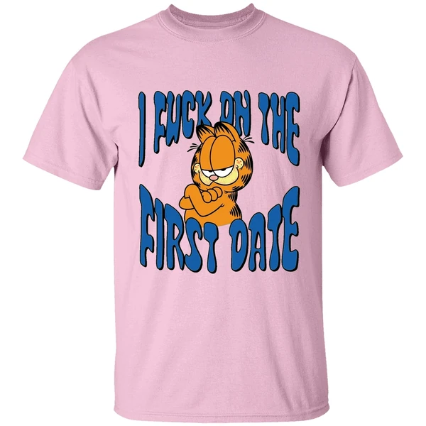 I Fuck On The First Date Garfield Shirt - Image 2