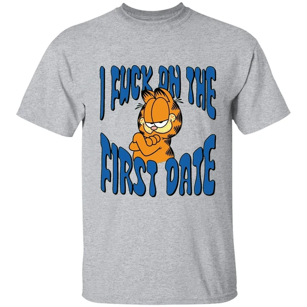 I Fuck On The First Date Garfield Shirt - Image 6