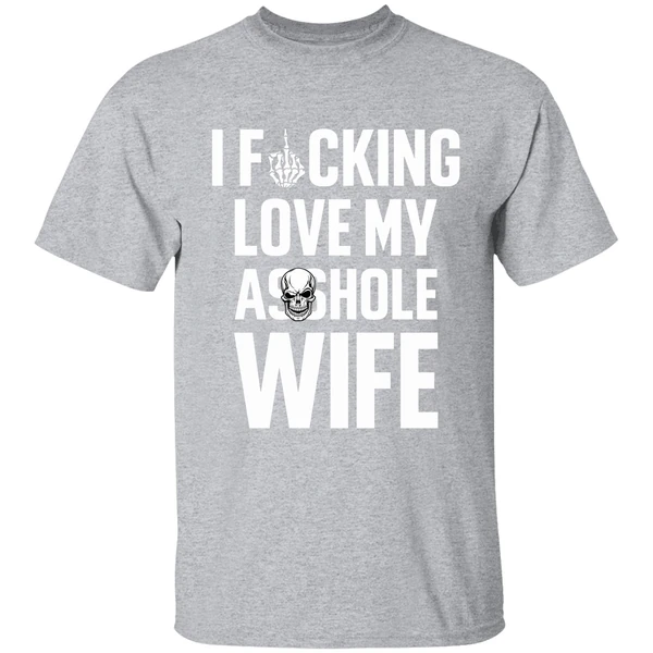 I Fucking Love My Asshole Husband And Wife Custom Couple Shirt - Image 9