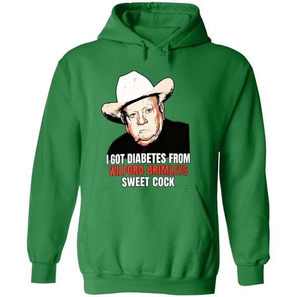I Got Diabetes From Wilford Brimleys Sweet Cock Hoodie - Image 2