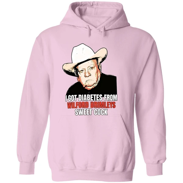 I Got Diabetes From Wilford Brimleys Sweet Cock Hoodie - Image 5