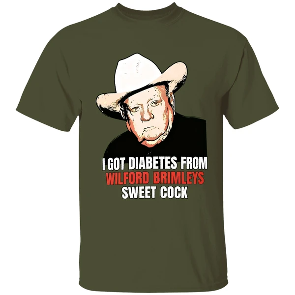 I Got Diabetes From Wilford Brimleys Sweet Cock Shirt - Image 4