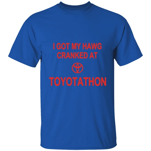 I Got My Hawg Cranked At Toyotathon Shirt - Image 8