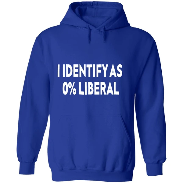 I Identify As 0 Liberal Text Hoodie - Image 7