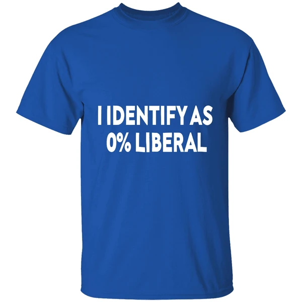 I Identify As 0 Percent Liberal Shirt - Image 8