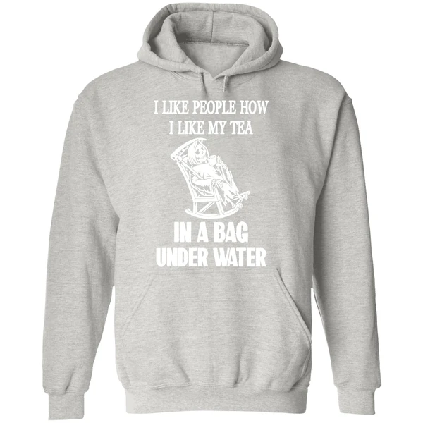 I Like People How I Like My Tea In A Bag Underwater Hoodie - Image 9