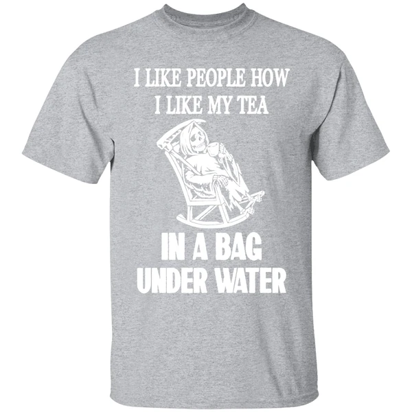 I Like People How I Like My Tea In A Bag Underwater Shirt - Image 9