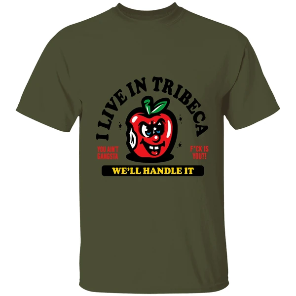 I Live In Tribeca Well Handle It You Aint Gangsta Shirt - Image 3