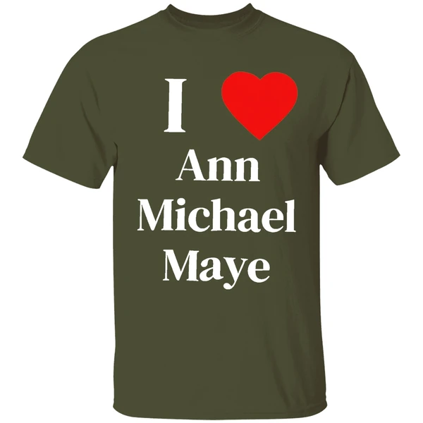 i love ann michael maye heart shirt militarygreen