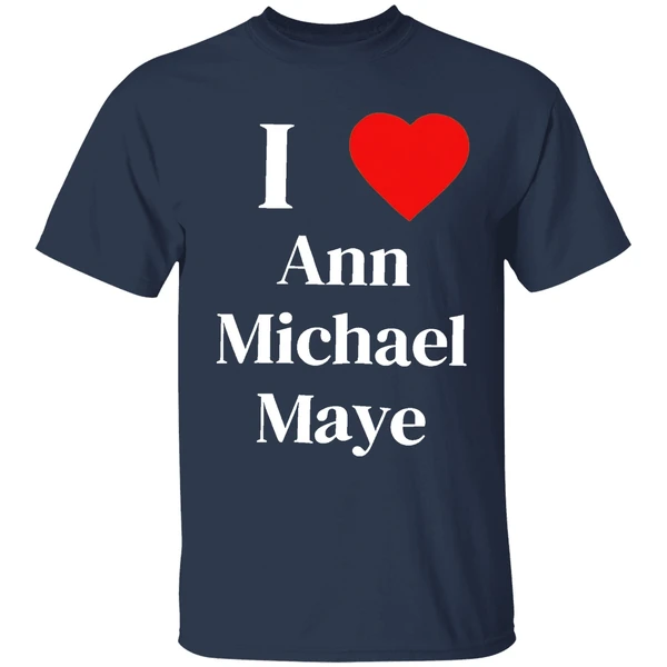 i love ann michael maye heart shirt navy