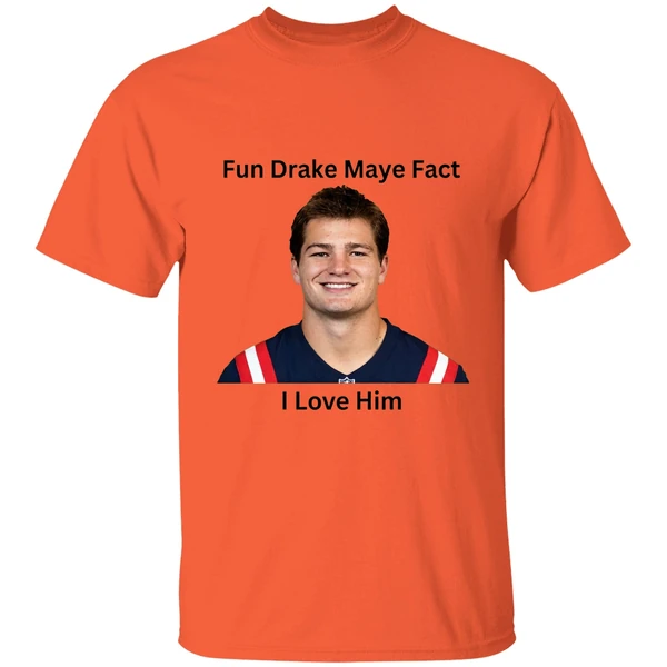 i love him fun drake maye fact shirt orange