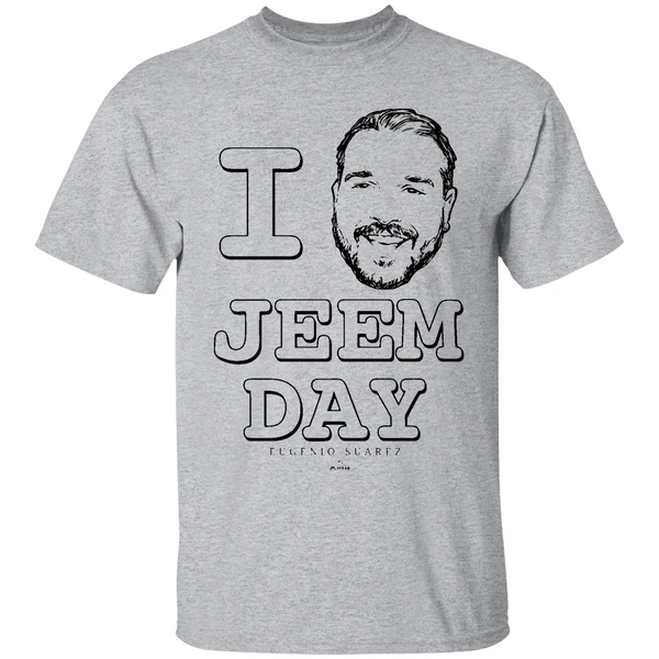 i love jeem day eugenio suarez shirt sportgrey