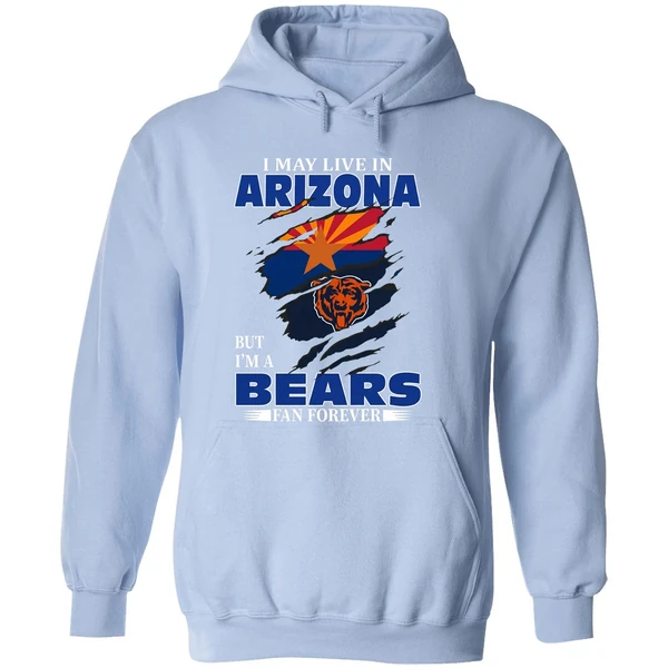 I May Live In Arizona But Im A Chicago Bears Fan Forever Hoodie - Image 4