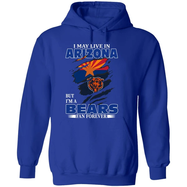 I May Live In Arizona But Im A Chicago Bears Fan Forever Hoodie - Image 7