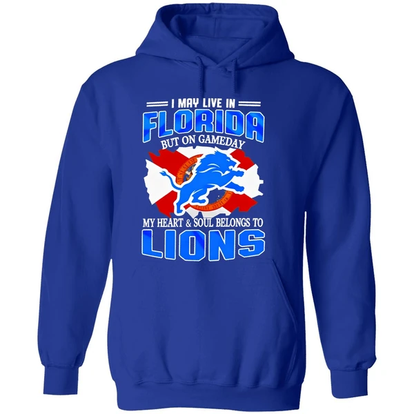 I May Live In Florida But On Gameday My Heart And Soul Belongs To Detroit Lions Hoodie - Image 7