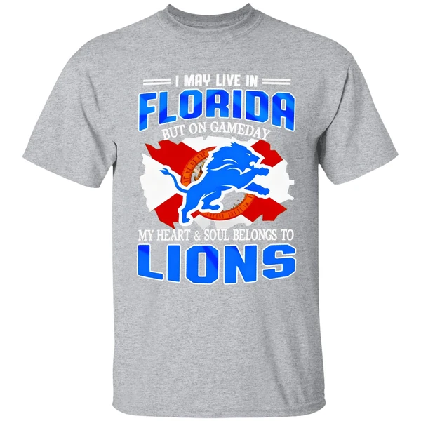 I May Live In Florida But On Gameday My Heart And Soul Belongs To Detroit Lions Shirt - Image 9