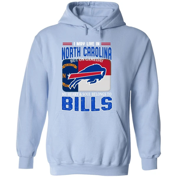 I May Live In North Carolina But On Gameday My Heart Soul Belong To Bills Hoodie - Image 4