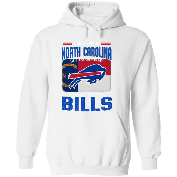 I May Live In North Carolina But On Gameday My Heart Soul Belong To Bills Hoodie - Image 8