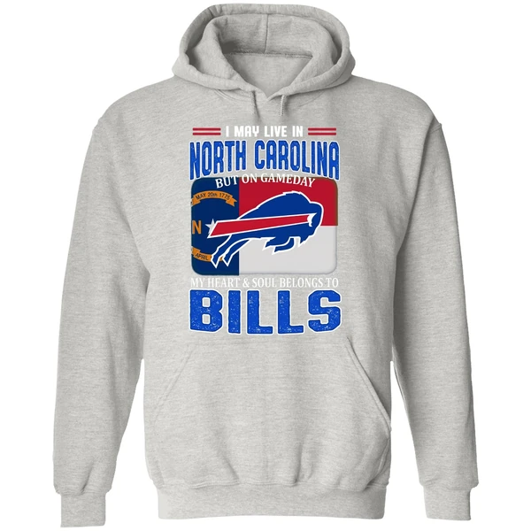 I May Live In North Carolina But On Gameday My Heart Soul Belong To Bills Hoodie - Image 9