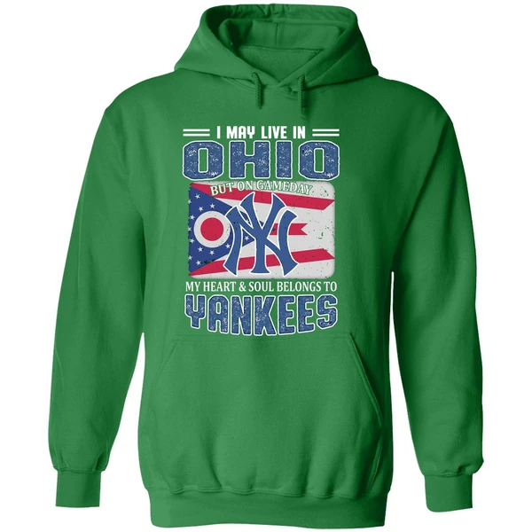 I May Live In Ohio But On Gameday My Heart And Soul Belongs To New York Yankees Hoodie - Image 2