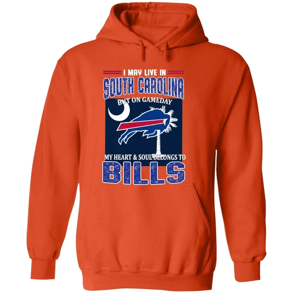 I May Live In South Carolina But On Gameday My Heart And Soul Belongs To Bills Hoodie - Image 6