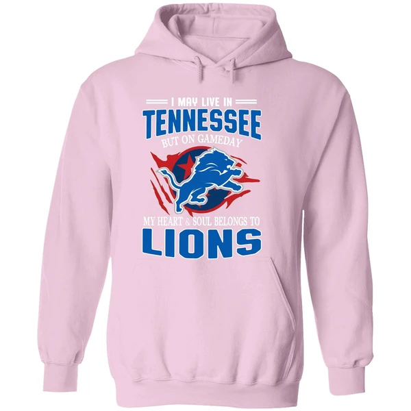 I May Live In Tennessee But On Gameday My Heart And Soul Belong To Lions Hoodie - Image 5