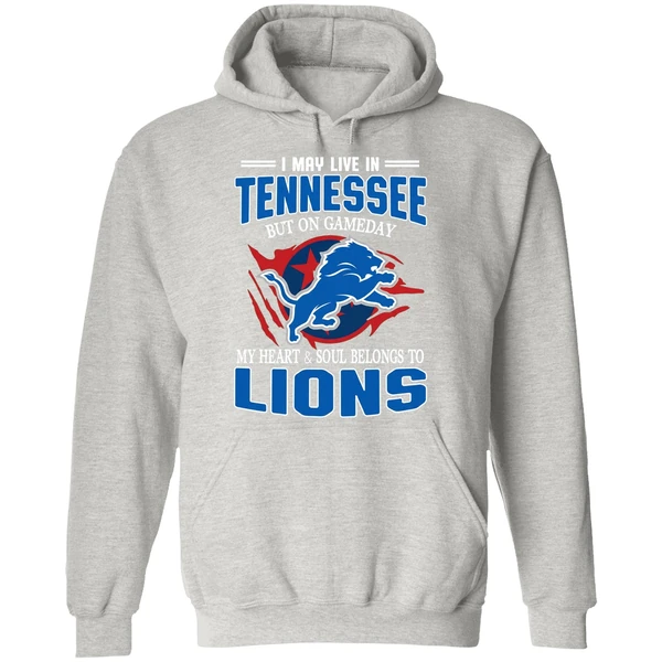 I May Live In Tennessee But On Gameday My Heart And Soul Belong To Lions Hoodie - Image 9