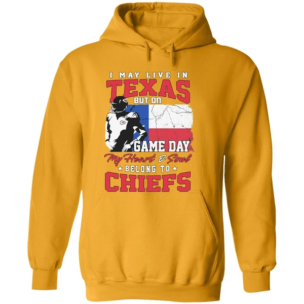 I May Live In Texas But Gameday My Heart And Soul Belong To Kansas City Chiefs Flag Hoodie