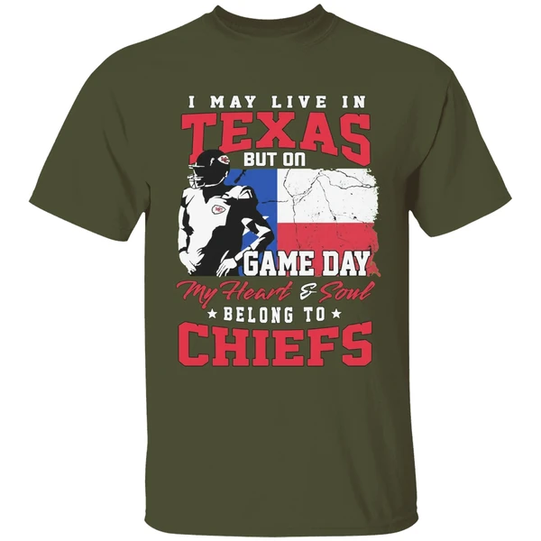 i may live in texas but gameday my heart and soul belong to kansas city chiefs flag shirt militarygreen